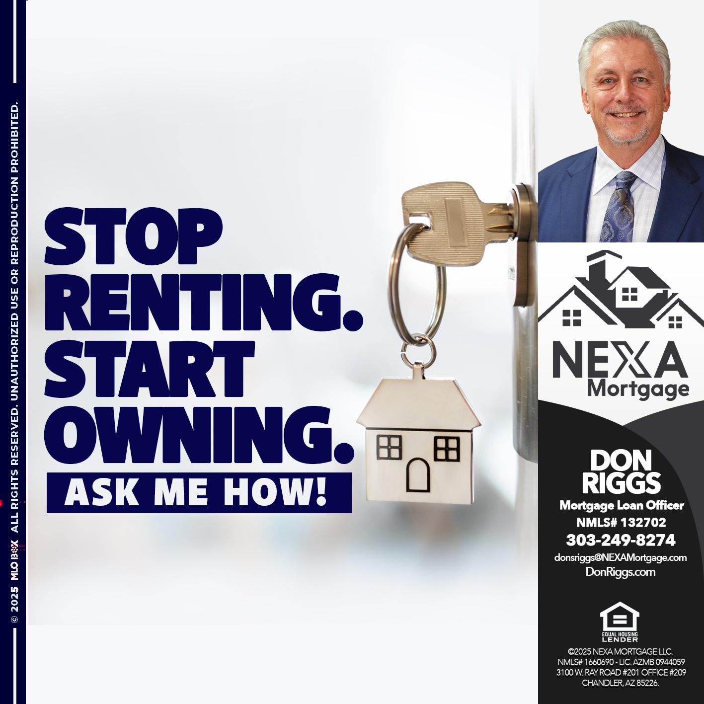 STOP RENTING - Don S Riggs -Sr. Loan Officer | Recruiter