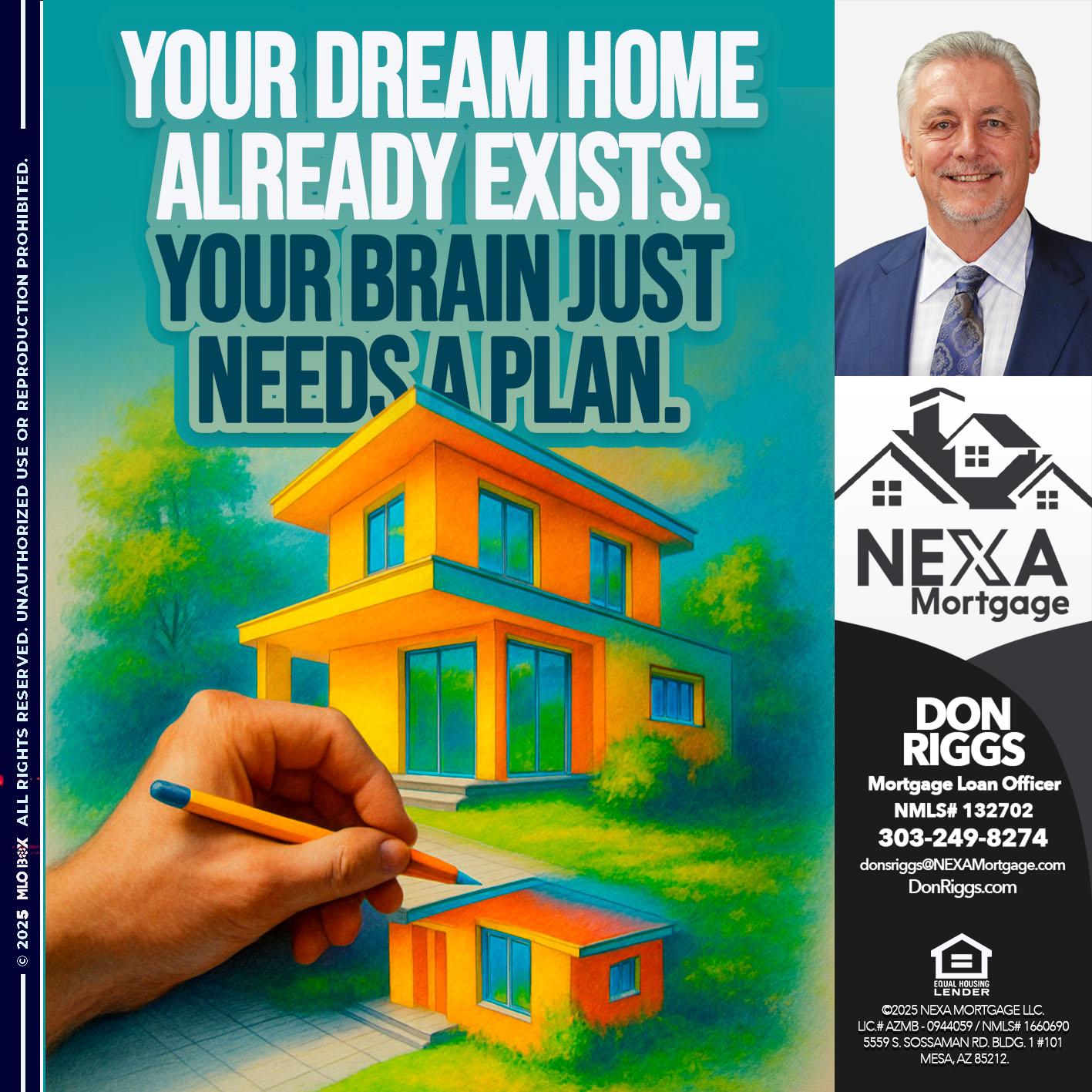 your dream home - Don S Riggs -Sr. Loan Officer | Recruiter