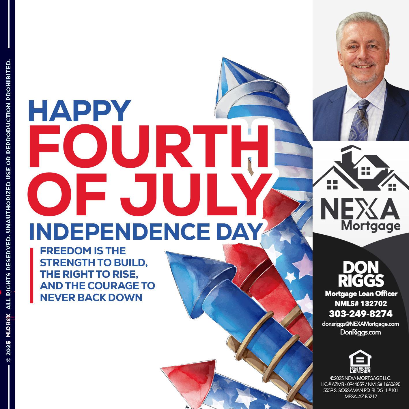 happy fourth of July - Don S Riggs -Sr. Loan Officer | Recruiter