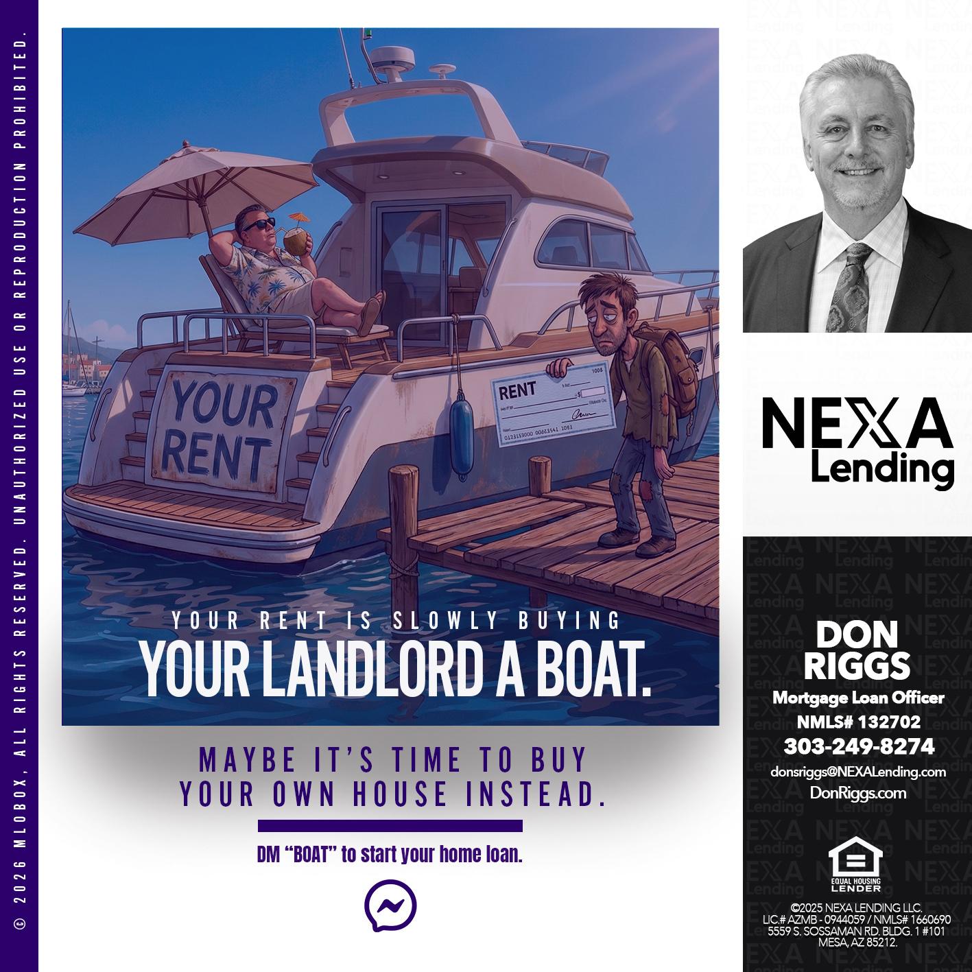 your rent is slowly - Don S Riggs -Sr. Loan Officer | Recruiter