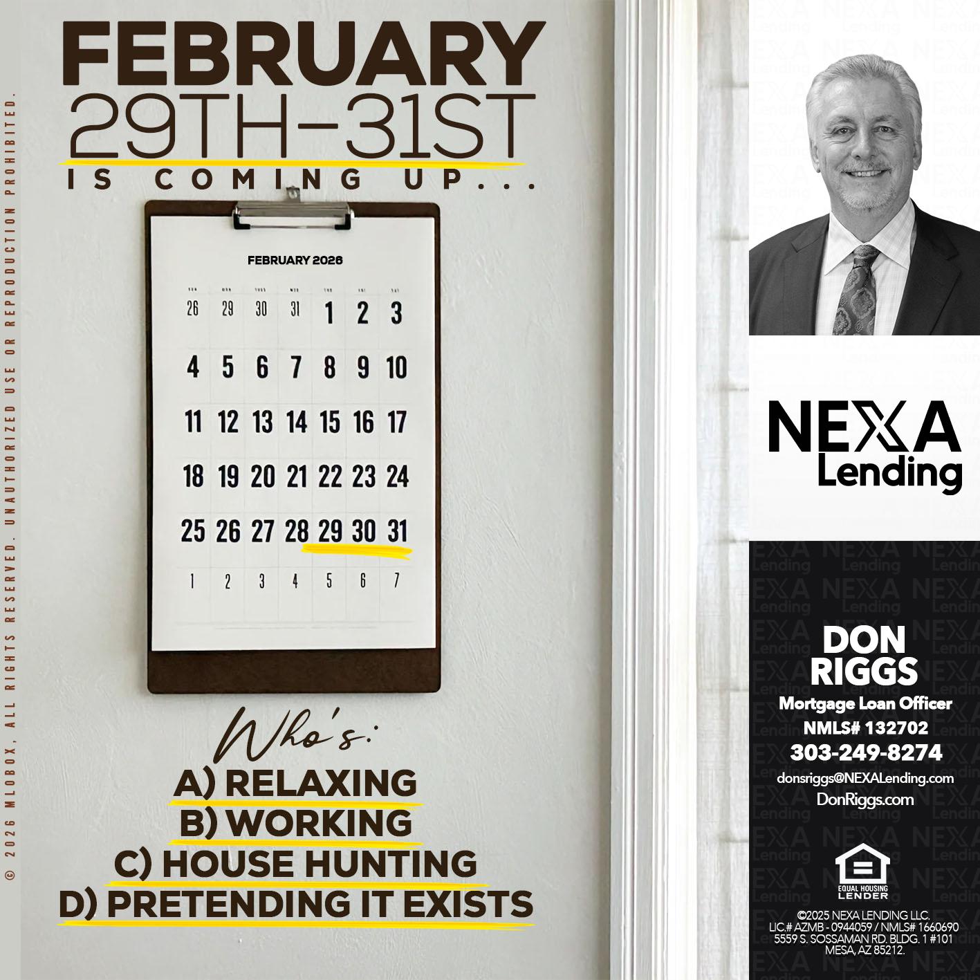 february 29-31 - Don S Riggs -Sr. Loan Officer | Recruiter